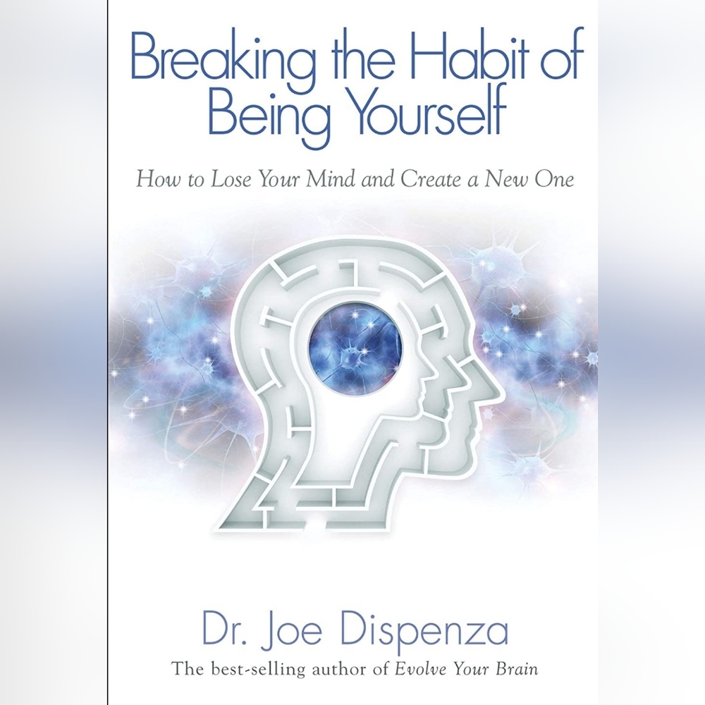 [Book] Breaking the Habit of Being Yourself